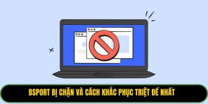 Bsport Bị Chặn