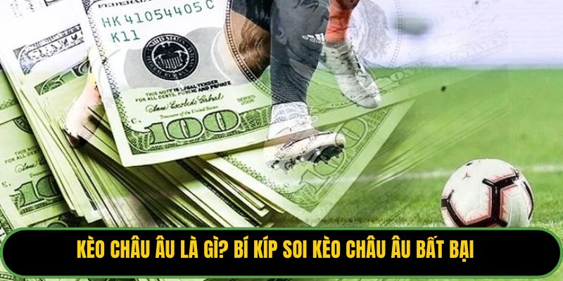Kèo Châu Âu